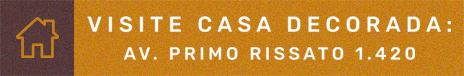 VISITE CASA DECORADA: Av. Primo Rissato, 1420